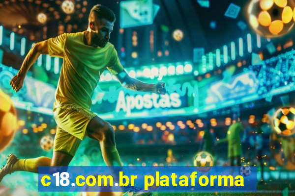 c18.com.br plataforma